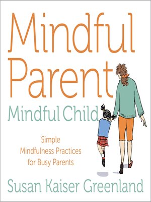 cover image of Mindful Parent, Mindful Child